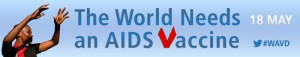 World AIDS Vaccine Day – Harnessing R&D for a world without HIV and AIDS