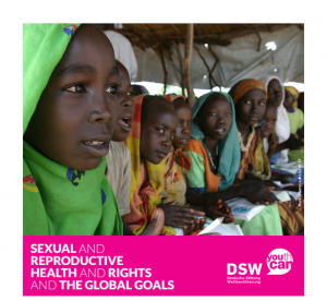 Sexual and reproductive health and rights and the SDGs, SRHR and the SDGs